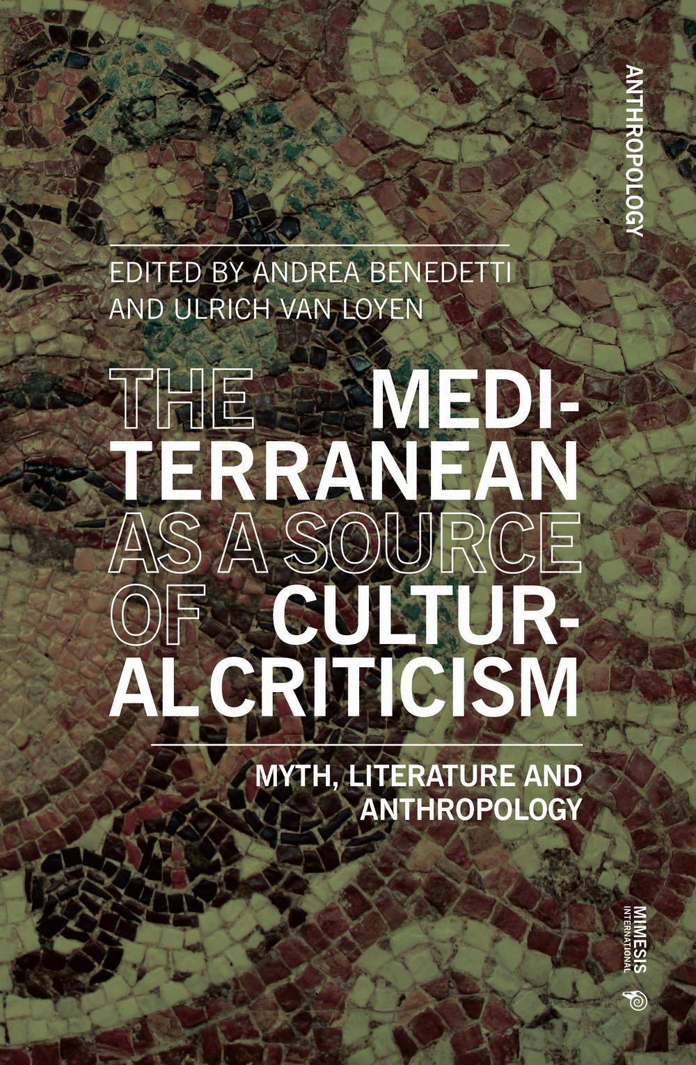 Thumbnail - The Mediterranean As A Source Of Cultural Criticism.: Myth,