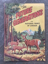 For Future Generations National Parks of Canada Promo Comic Book 1965 NICE!