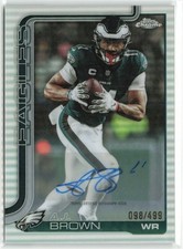 2025 Topps Chrome Football AJ Brown #BA-AB Refractor Auto /499 Eagles