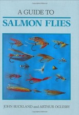 A GUIDE TO SALMON FLIES By John Buckland & Arthur Oglesby - Hardcover **Mint**