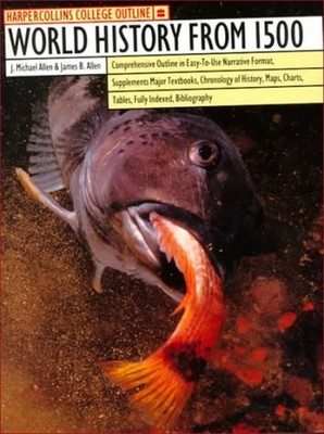 HarperCollins College Outline World History From 1500 J. Michael