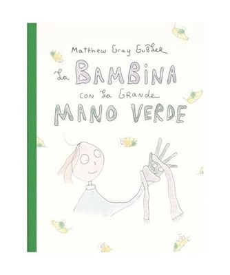 La bambina con la grande mano verde [I geodi], Gubler, Matthew Gray