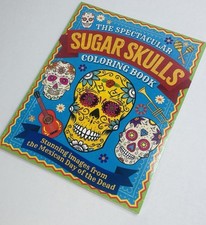 Sugar Skulls Coloring Book Day of the Dead Calavera Art New Adult Kids