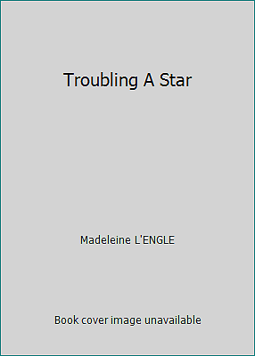 Troubling A Star by Madeleine L'ENGLE - Picture 1 of 1