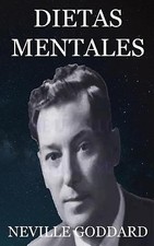 Dietas Mentales (Spanish Edition) 9781540367334 by Goddard, Neville