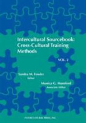 Intercultural Sourcebook Vol 2: Cross-Cultural Training Methods by Fowler, Sand