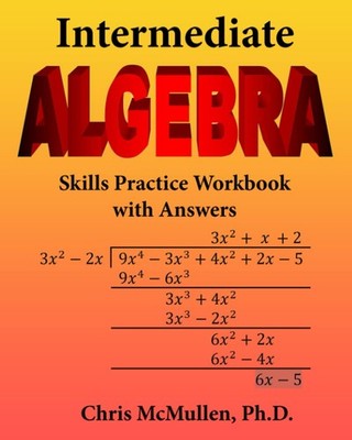 Intermediate Algebra Skills Practice Workbook with Answers: Functions, Radic...
