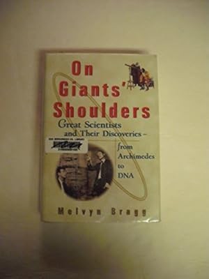 On Giants Shoulders: Great Scientists and Their Discoveries-From Archimedes to D