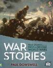 Book of War Stories by Paul Dowswell (Paperback, 2015)