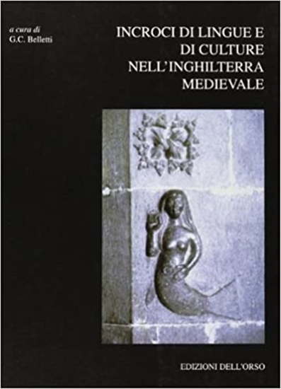 - Incroci di lingue e di culture nell’Inghilterra medievale.