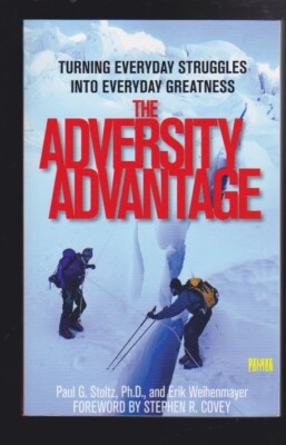 The Adversity Advantage: Turning Everyday Struggles into Everyday Greatness NEW