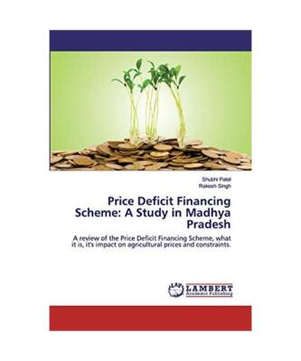 Price Deficit Financing Scheme: A Study in Madhya Pradesh: A review of the Price
