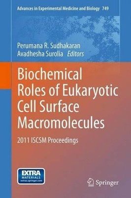 Biochemical Roles of Eukaryotic Cell Surface Macromolecules - 9781493901609