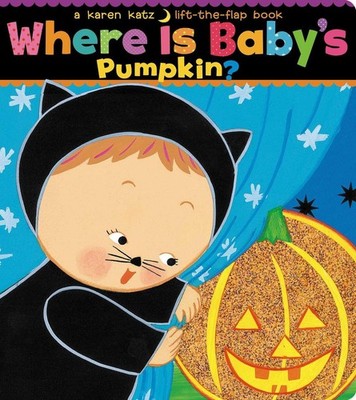 Where Is Baby's Pumpkin? by Karen Katz (English) Board Book Book