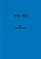 Graham Heys | Why Me? | Taschenbuch | Englisch (2012) | Kartoniert / Broschiert