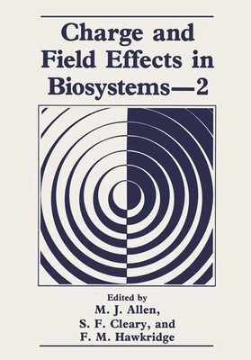 M. J. Allen (u. a.) | Charge and Field Effects in Biosystems-2 | Buch | Englisch