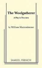 The Woolgatherer: A Play In Two Acts 9780573618215 by Mastrosimone, William