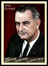 Lyndon Johnson 2009 Upper Deck Goodwin Champions #36 President