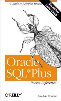 Oracle SQL?Plus Pocket Reference 2e - Gennick, Jonathan
