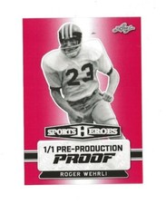 2024 Leaf Metal Football ROGER WEHRLI Pre-Production Proof Sports Heroes # 1/1