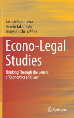 Yanagawa - Econo-Legal Studies   Thinking Through the Lenses of Econom - X555z