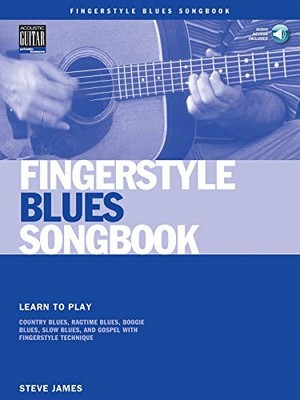 Fingerstyle Blues Songbook: Learn to Play Country Blues, Ragtime Blues, B - GOOD