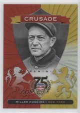 2014 Panini Hall of Fame Crusades Red 59/75 Miller Huggins #34 HOF 0l2