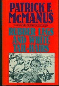 Rubber Legs And White Tail Hairs By Mcmanus Patrick F Hardback
