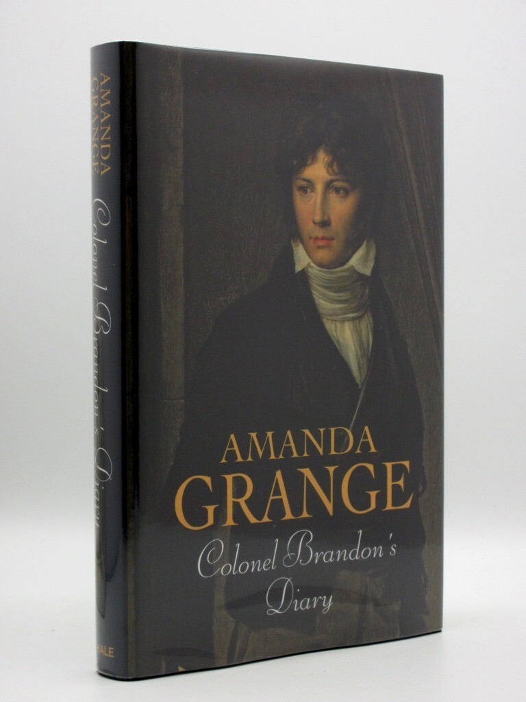 Colonel Brandon's Diary AMANDA GRANGE 2008 1st Edition HB Jane Austen/Sense & S