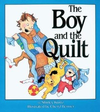 Boy and the Quilt by Kurtz, Shirley