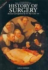 THE ILLUSTRATED HISTORY OF SURGERY: A UNIQUE ACCOUNT OF By Knut M. Haeger Mint