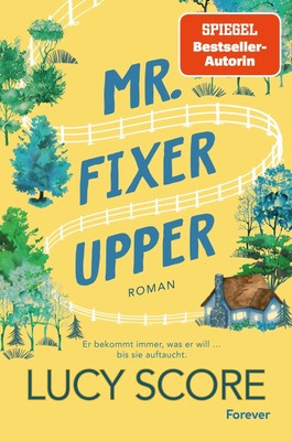 Mr. Fixer Upper, Lucy Score