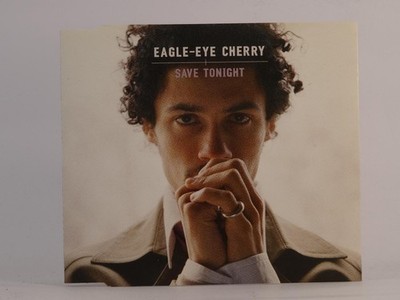 EAGLE-EYE CHERRY SAVE TONIGHT (J36) 4 Track CD Single including Picture Sleeve P