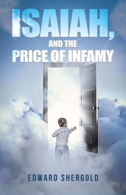 Isaiah and the Price of Infamy PAPERBACK 9781037110665