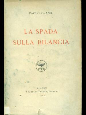 DAS SCHWERT AUF DER WAAGE ALTE BÜCHER/MODERNISIERT PAOLO ORANO BRÜDER TREVES