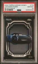 2024 TOPPS CHROME DISNEY BLACK WAVE #118 JACKSON STORM 1/10 PSA 10