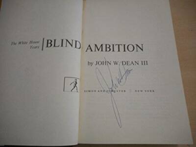 Blind Ambition: The White House Years - Hardcover By Dean, John - GOOD