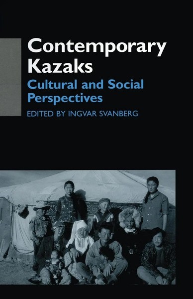 Contemporary Kazaks | Cultural And Social Perspectives | Ingvar Svanberg | Buch-image