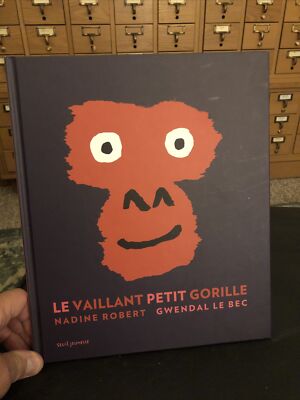 Le Vaillant Petit Gorille (Little Gorilla) by Robert, Nadine; Le Bec French NEW!