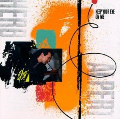 Keep Your Eye on Me - Audio CD By Herb Alpert - VERY GOOD
