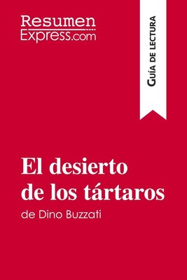 El desierto de los tártaros de Dino Buzzati (Guía de lectura) | Resumenexpress