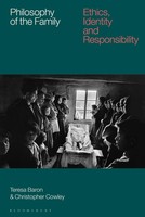 Philosophy Of The Family | Ethics, Identity And Responsibility | Cowley (U. A.)