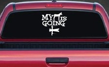My Ass Is Going Fishing Funny Vinyl Car Or Truck Window Decal Sticker My Ass Is Going Fishing Funny Vinyl Car Or Truck Window Decal Sticker