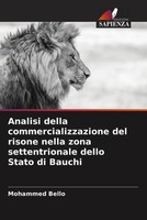 Mohammed Bello | Analisi Della Commercializzazione Del Risone Nella Zona...