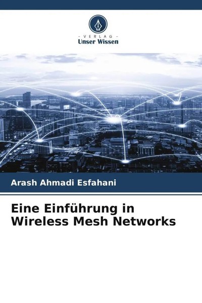 Arash Ahmadi Esfahani | Eine EinfüHrung In Wireless Mesh Networks | Taschenbuch-image