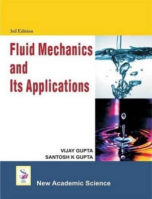Santosh K. Gupta Vijay  Fluid Mechanics and Its Applica (Paperback) (UK IMPORT)