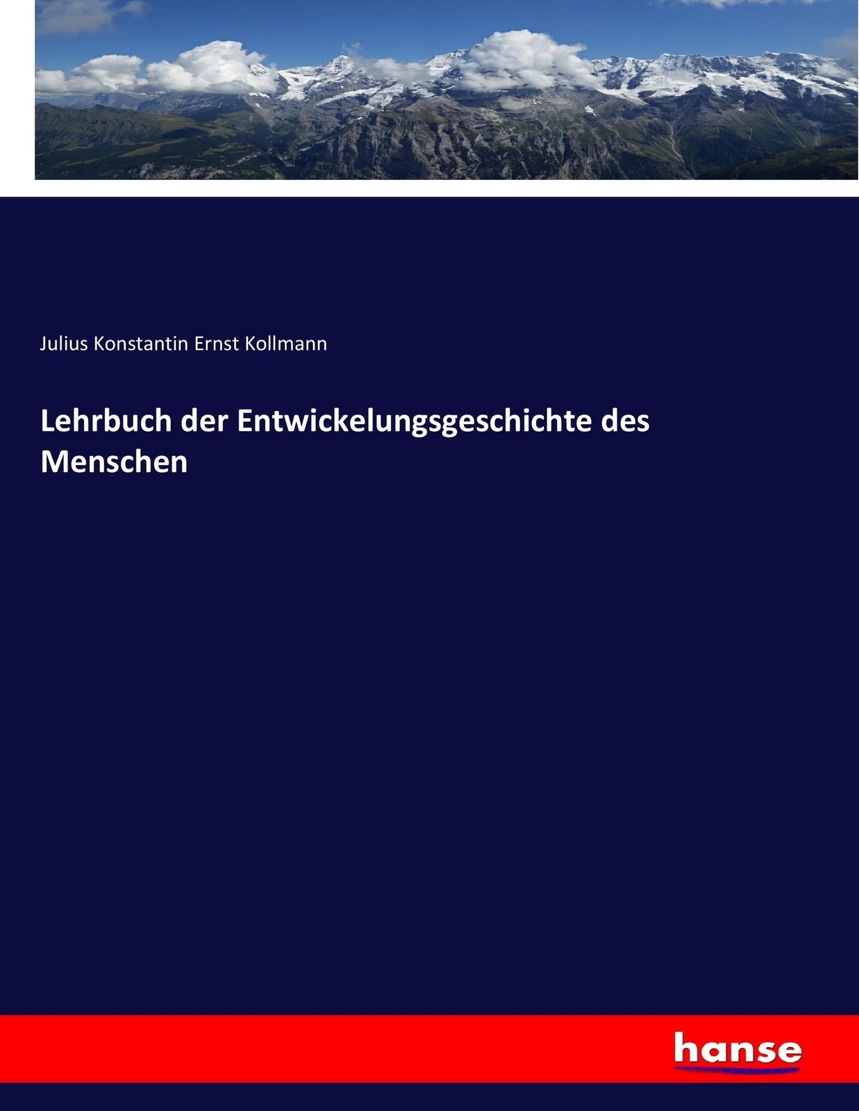 Thumbnail - Lehrbuch Der Entwickelungsgeschichte Des Menschen | Kollmann |