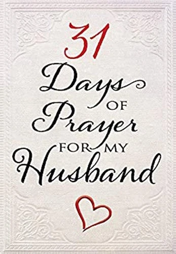 31 Days of Prayer for My Husband Paperback The Great Commandment