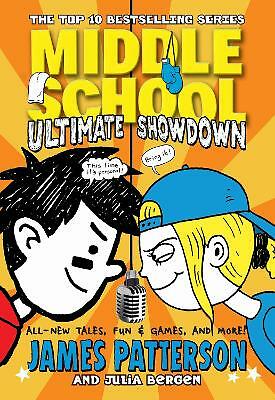 Middle School: Ultimate Showdown: (Middle School 5) by James Patterson...