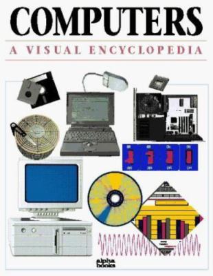 Computers A Visual Encyclopedia